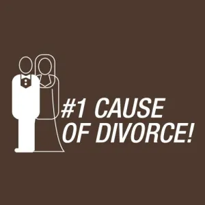#1 Cause Of  Divorce