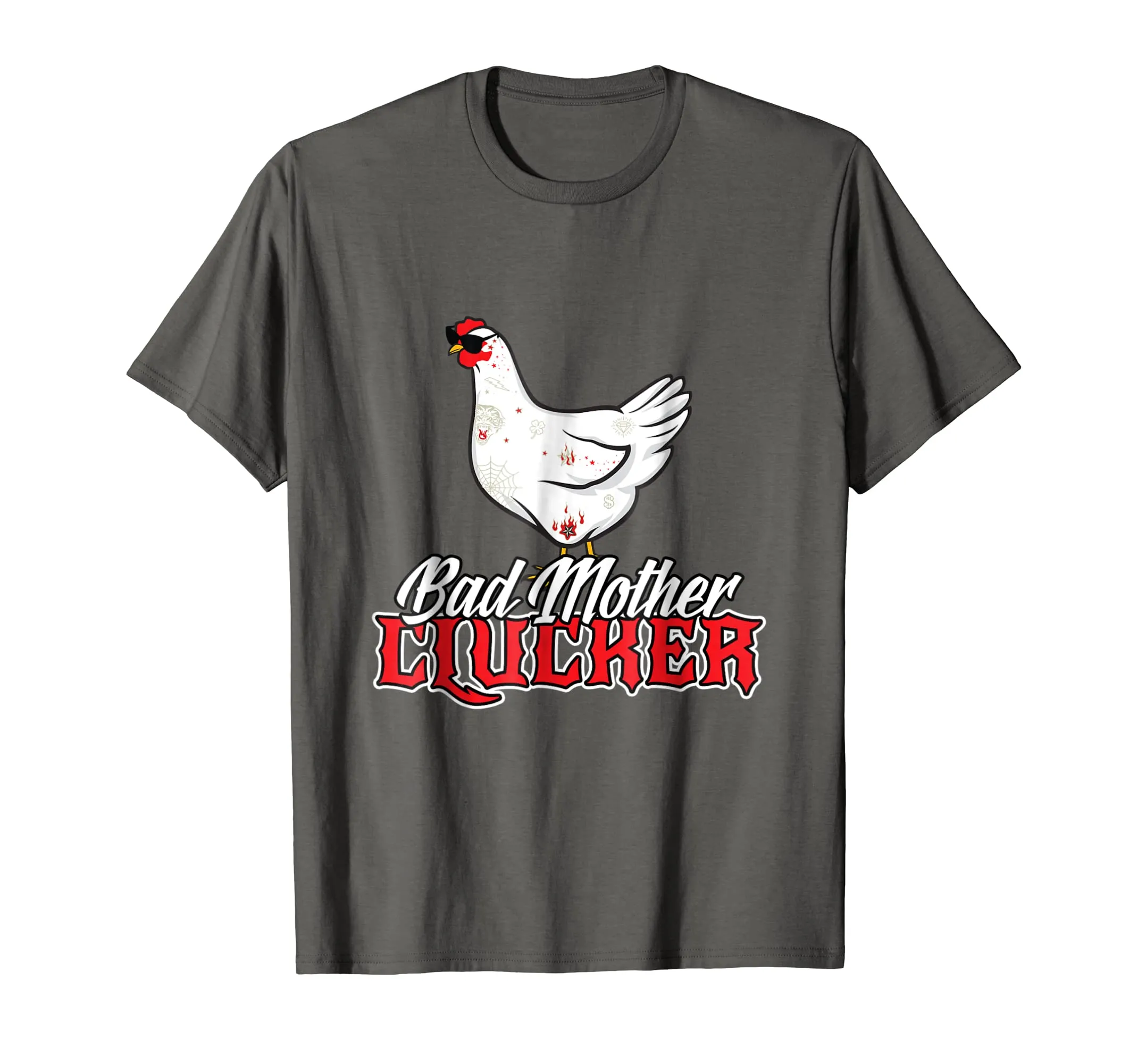 BAD MOTHER CLUCKER Funny Chicken T-Shirt