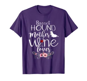 BASSET HOUND MOTHER WINE LOVER GIFT TSHIRT