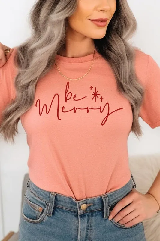 Be Merry Graphic Tee