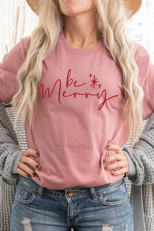 Be Merry Graphic Tee