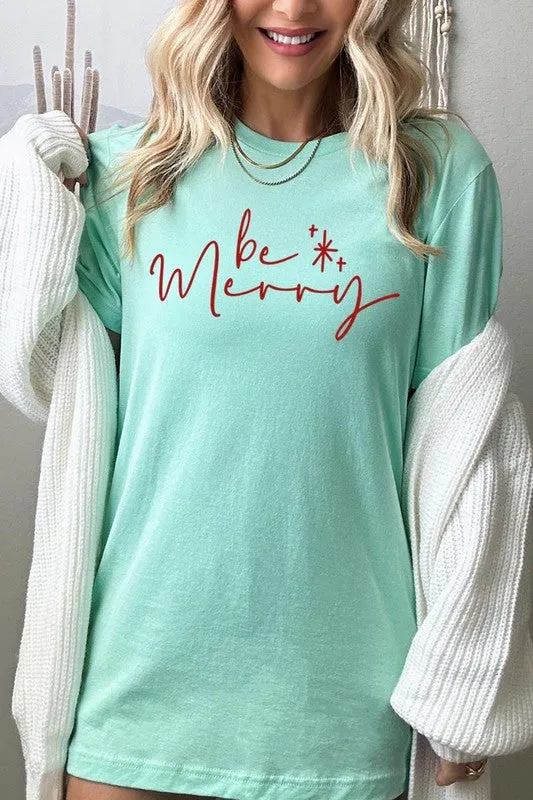 Be Merry Graphic Tee