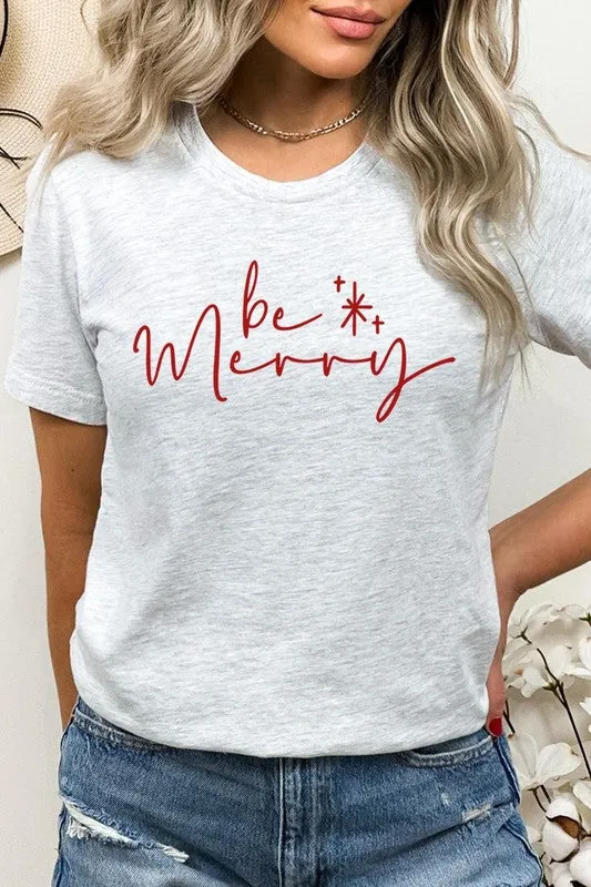 Be Merry Graphic Tee