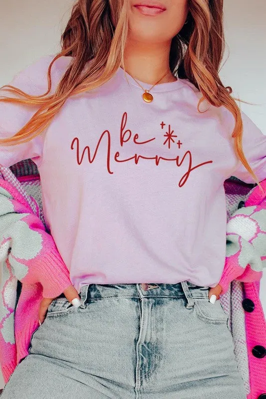 Be Merry Graphic Tee