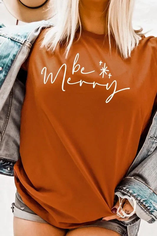 Be Merry Graphic Tee