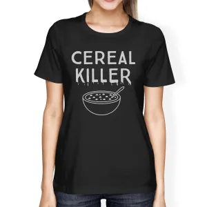 Cereal Killer Womens Black Shirt