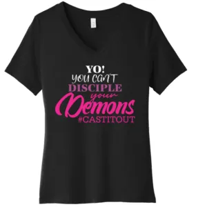 Christian T-shirt “Yo! You Can't Disciple Demons”