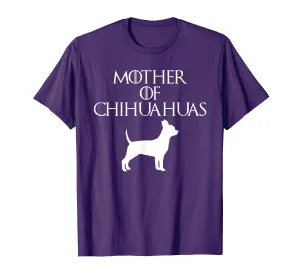 Cute &amp; Unique White Mother of Chihuahuas T-shirt E010608