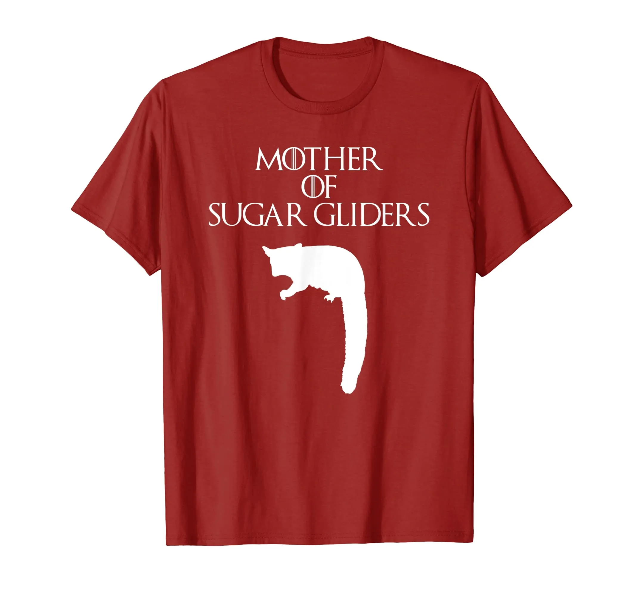 Cute &amp; Unique White Mother of Sugar Gliders T-shirt E010520