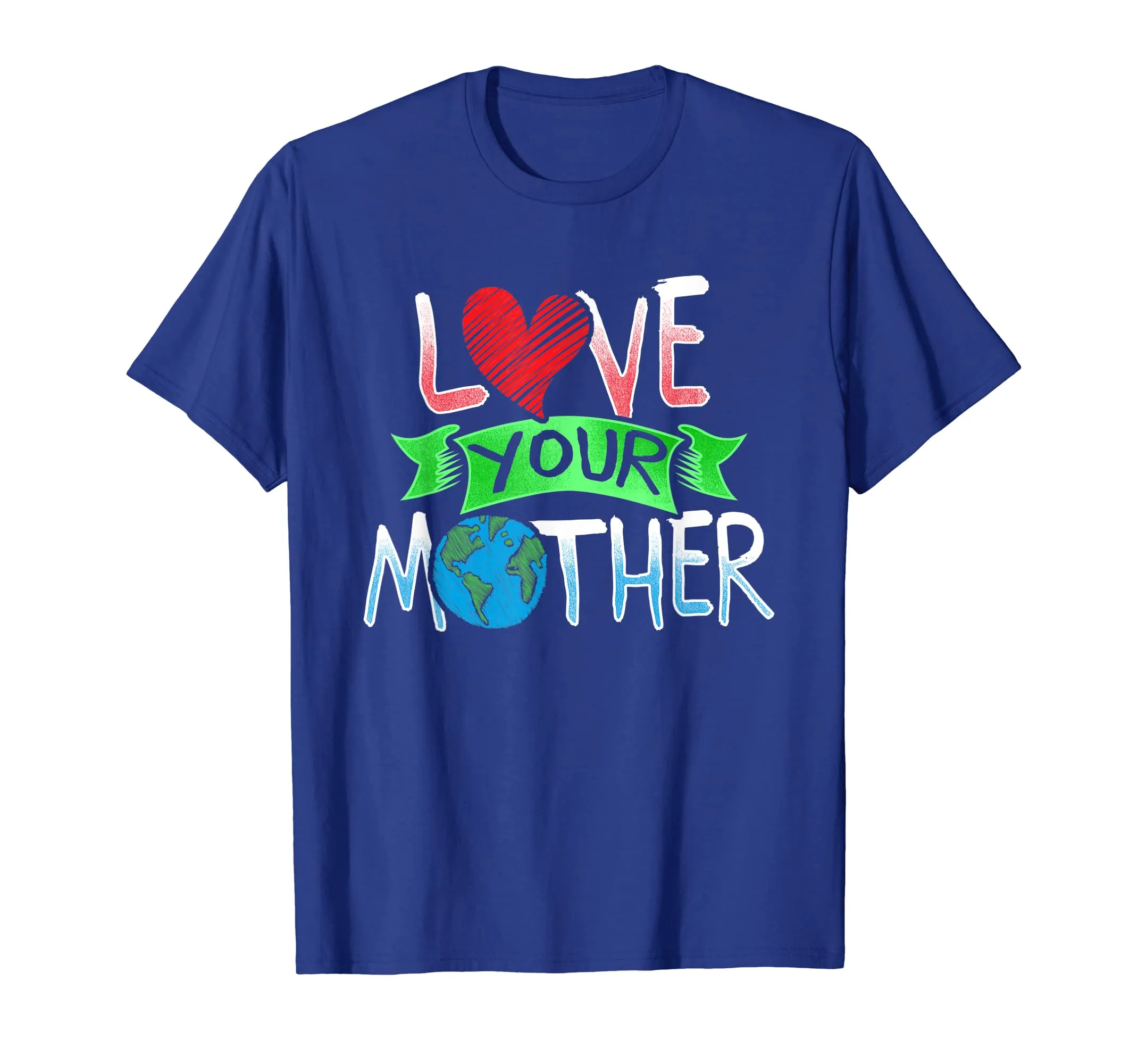 Earth Day T Shirt Love Your Mother Earth Cute Tee 2019