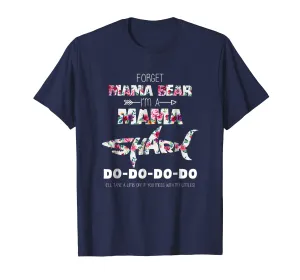 Forget Mama Bear I'm A Mama Shark - Vintage Gift For Mother
