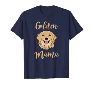 Golden Retriever Mama Shirt for Women Owner Mother Dog Gift