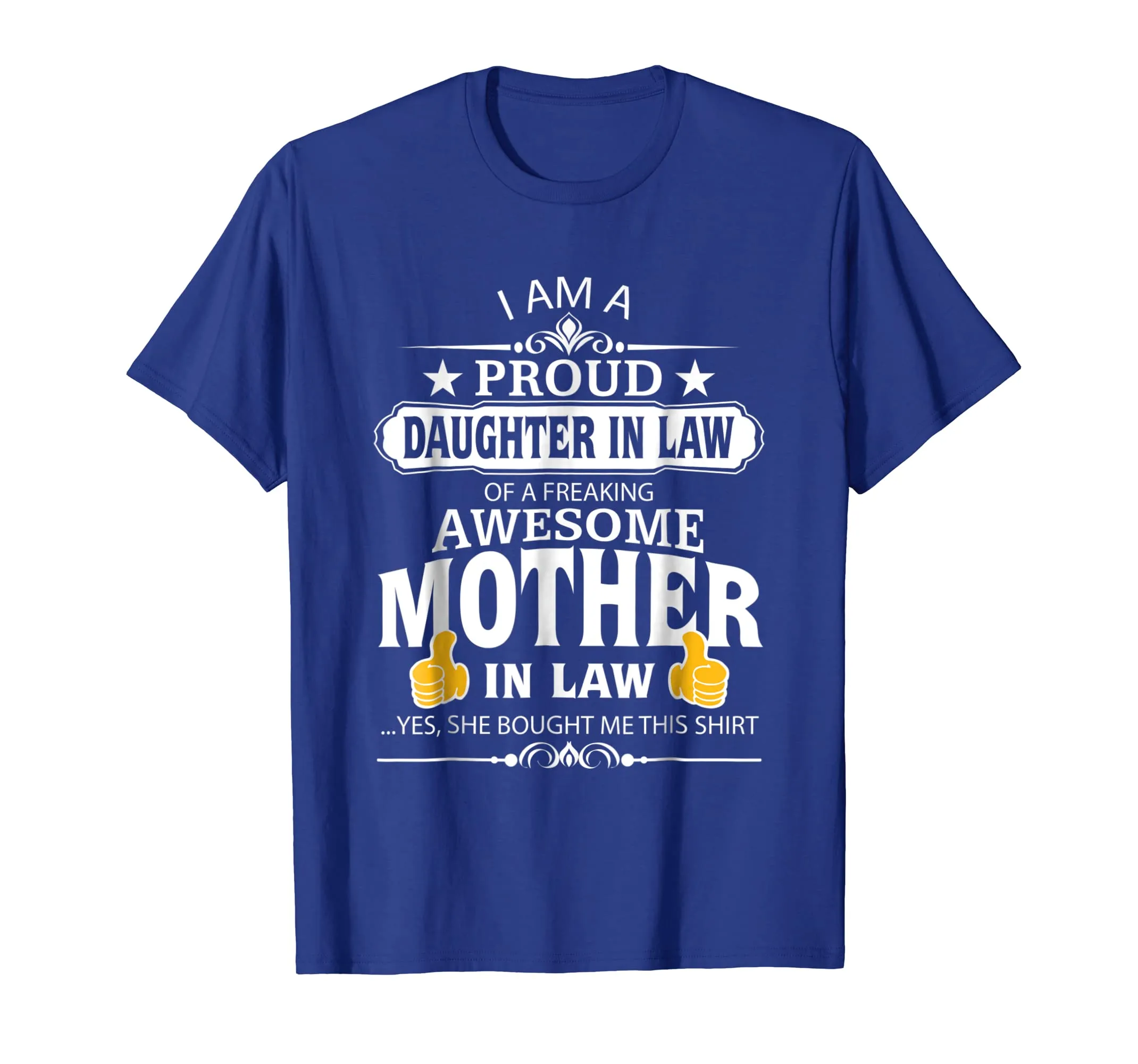 I'm A Proud Daughter In Law Of A Freaking Awesome Mother Tee