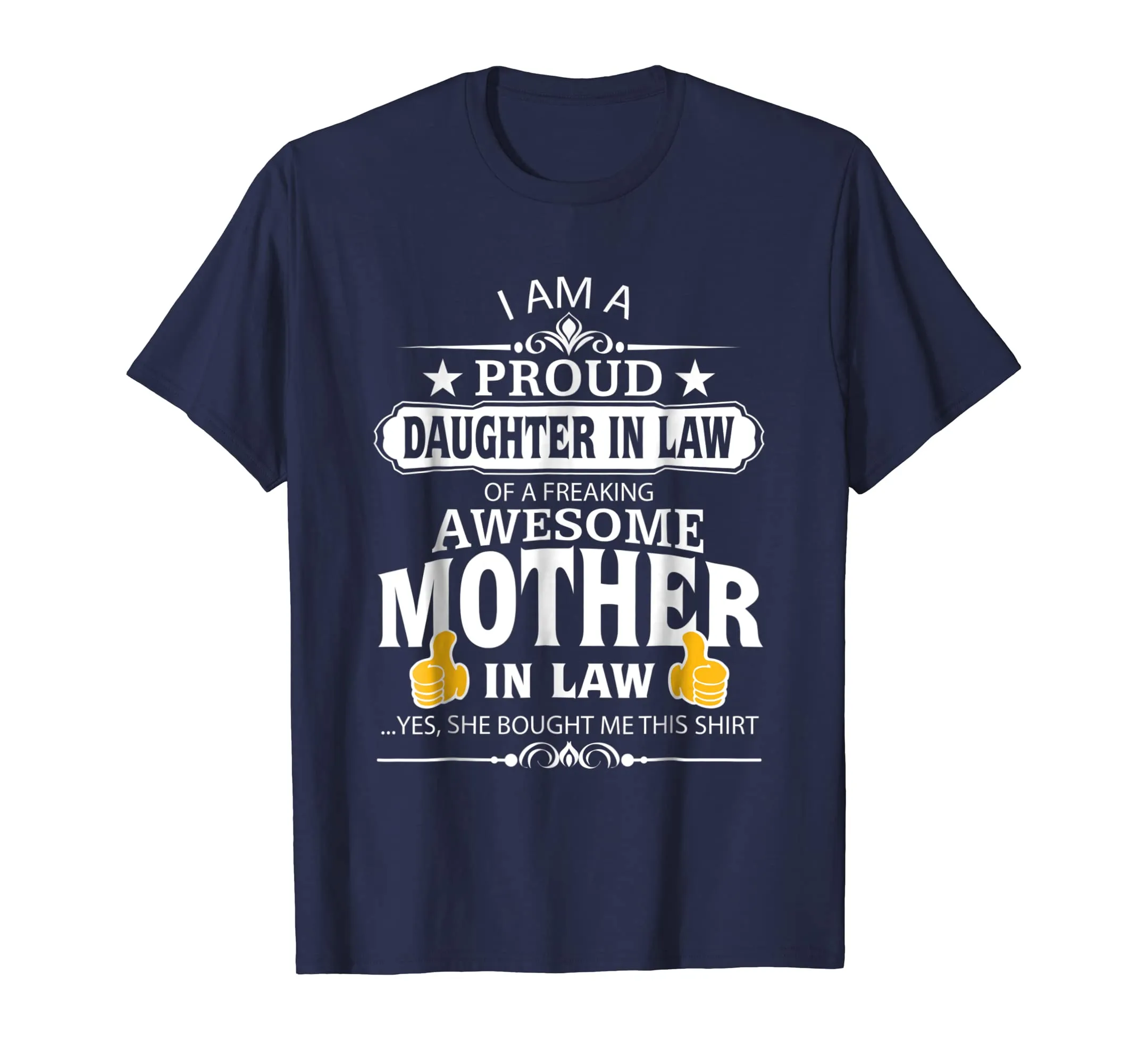 I'm A Proud Daughter In Law Of A Freaking Awesome Mother Tee