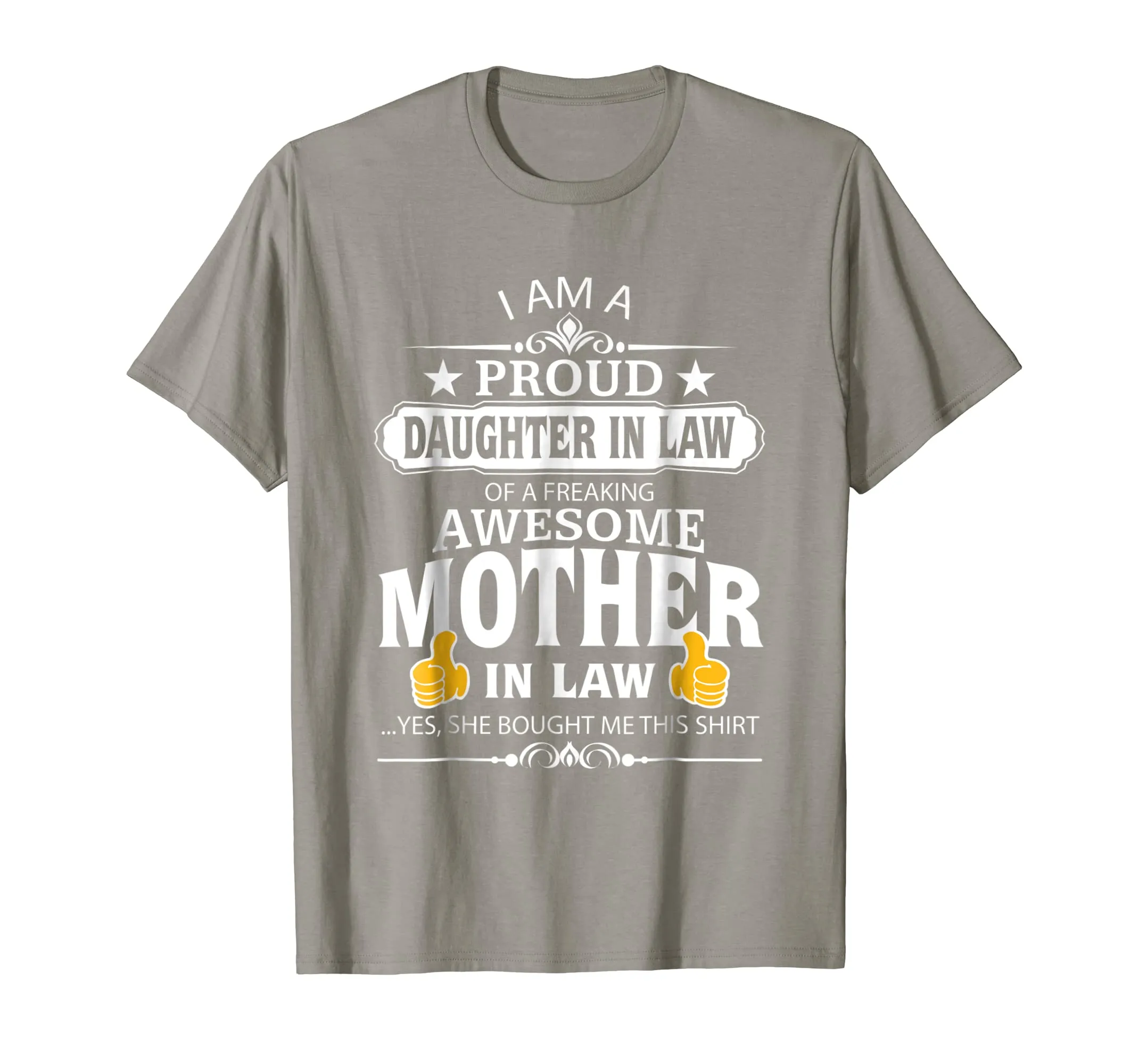 I'm A Proud Daughter In Law Of A Freaking Awesome Mother Tee