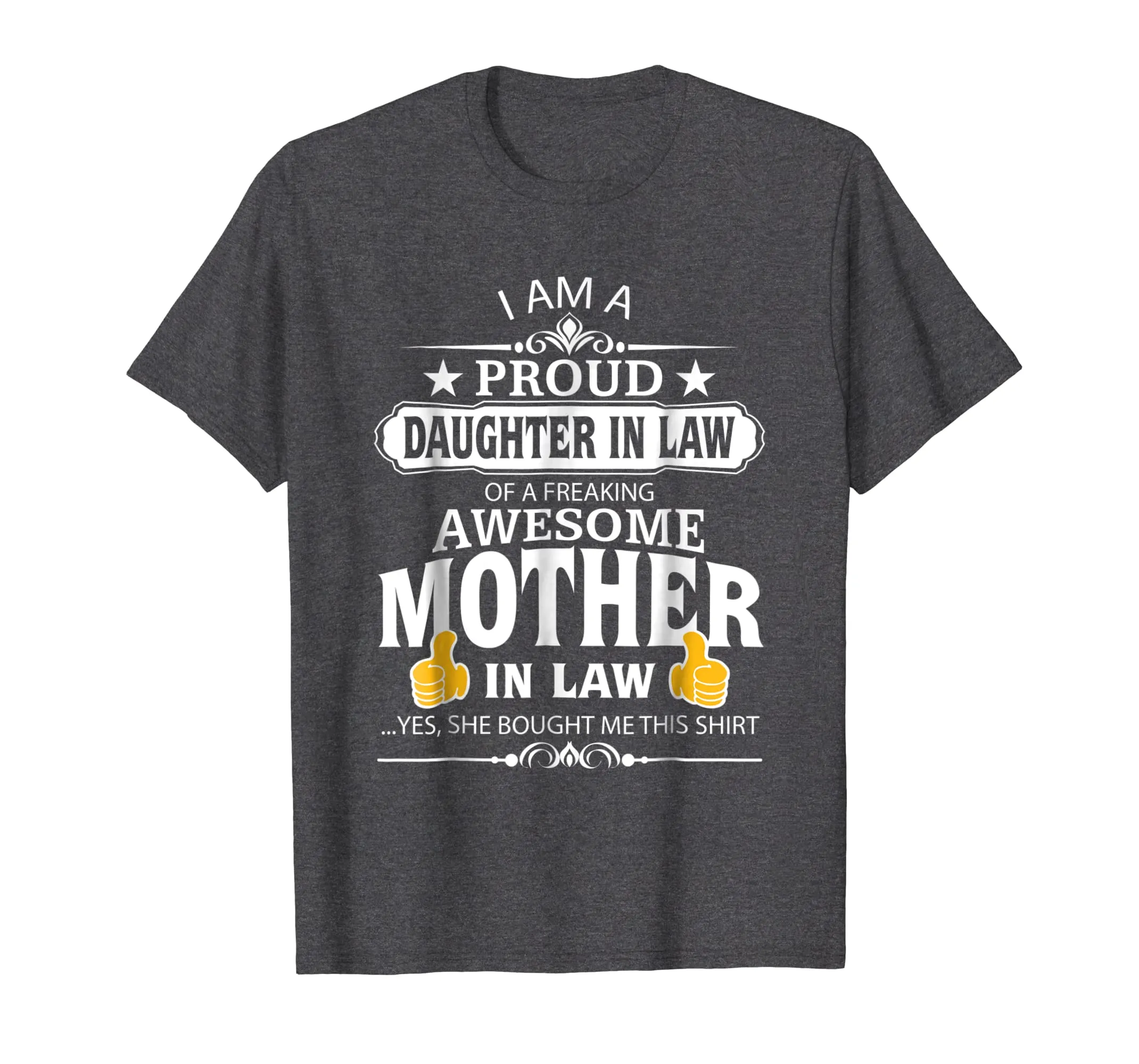 I'm A Proud Daughter In Law Of A Freaking Awesome Mother Tee