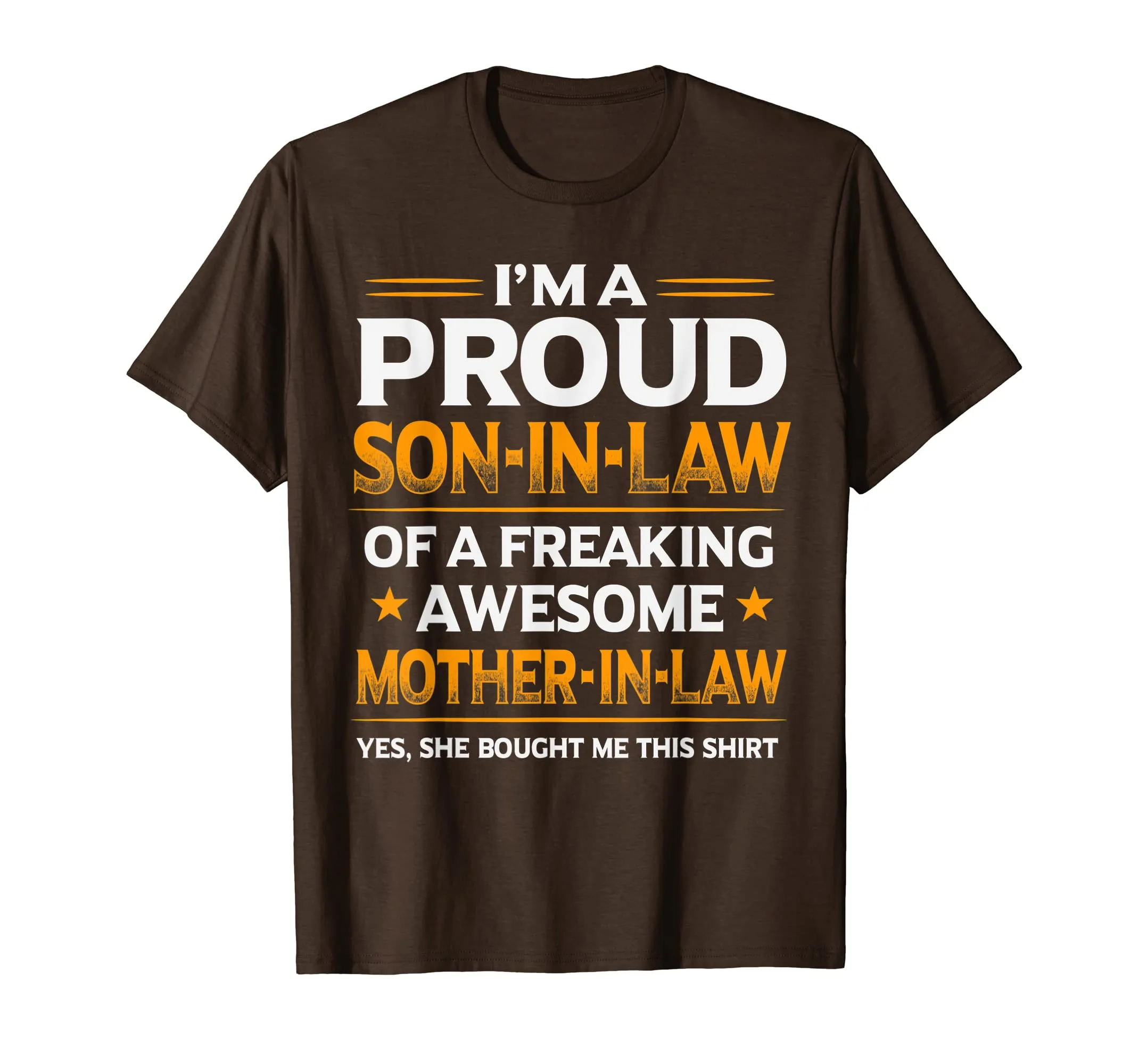 I'm The Proud Son In Law of A Freaking Awesome Mother In Law