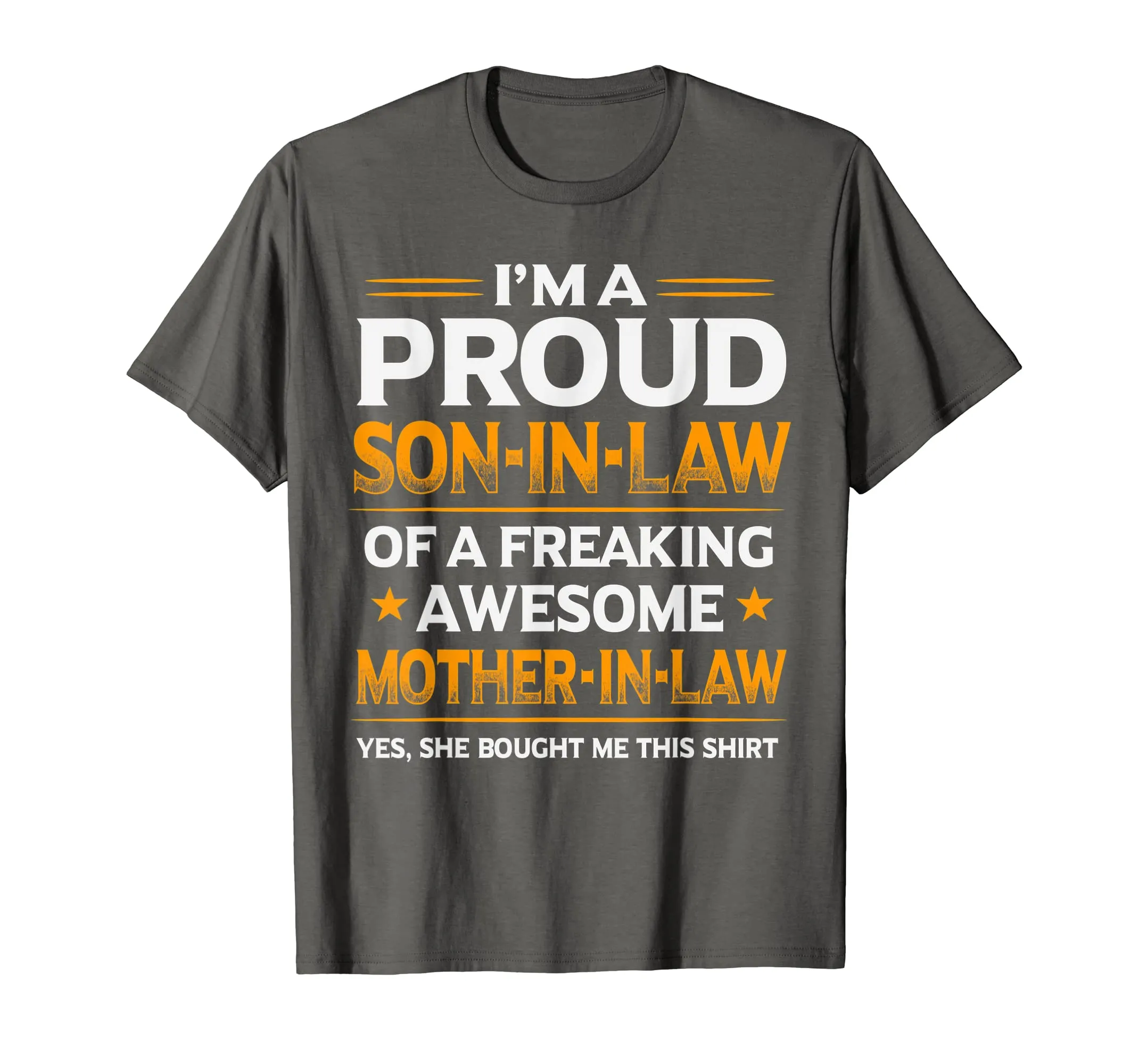 I'm The Proud Son In Law of A Freaking Awesome Mother In Law