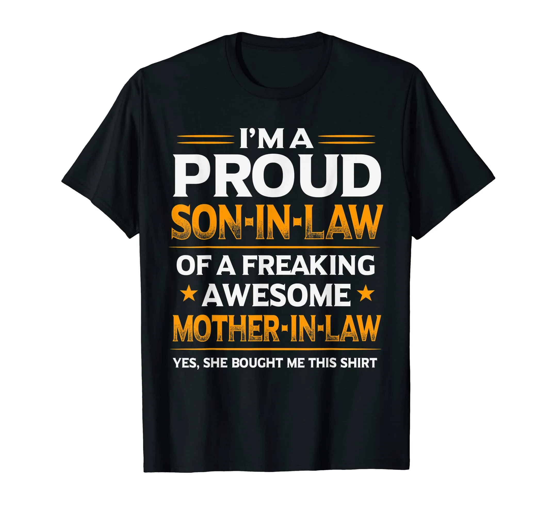 I'm The Proud Son In Law of A Freaking Awesome Mother In Law