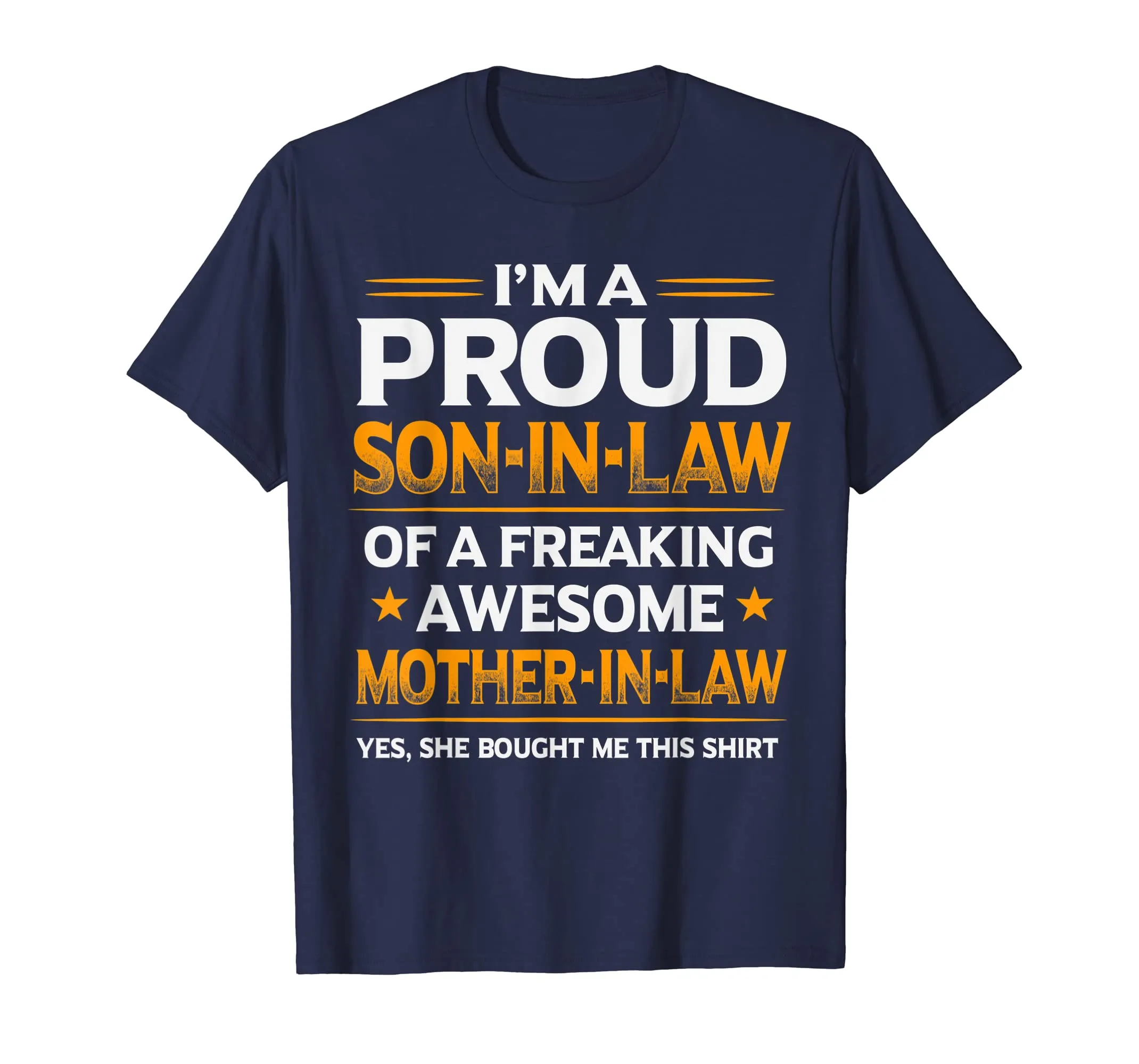 I'm The Proud Son In Law of A Freaking Awesome Mother In Law