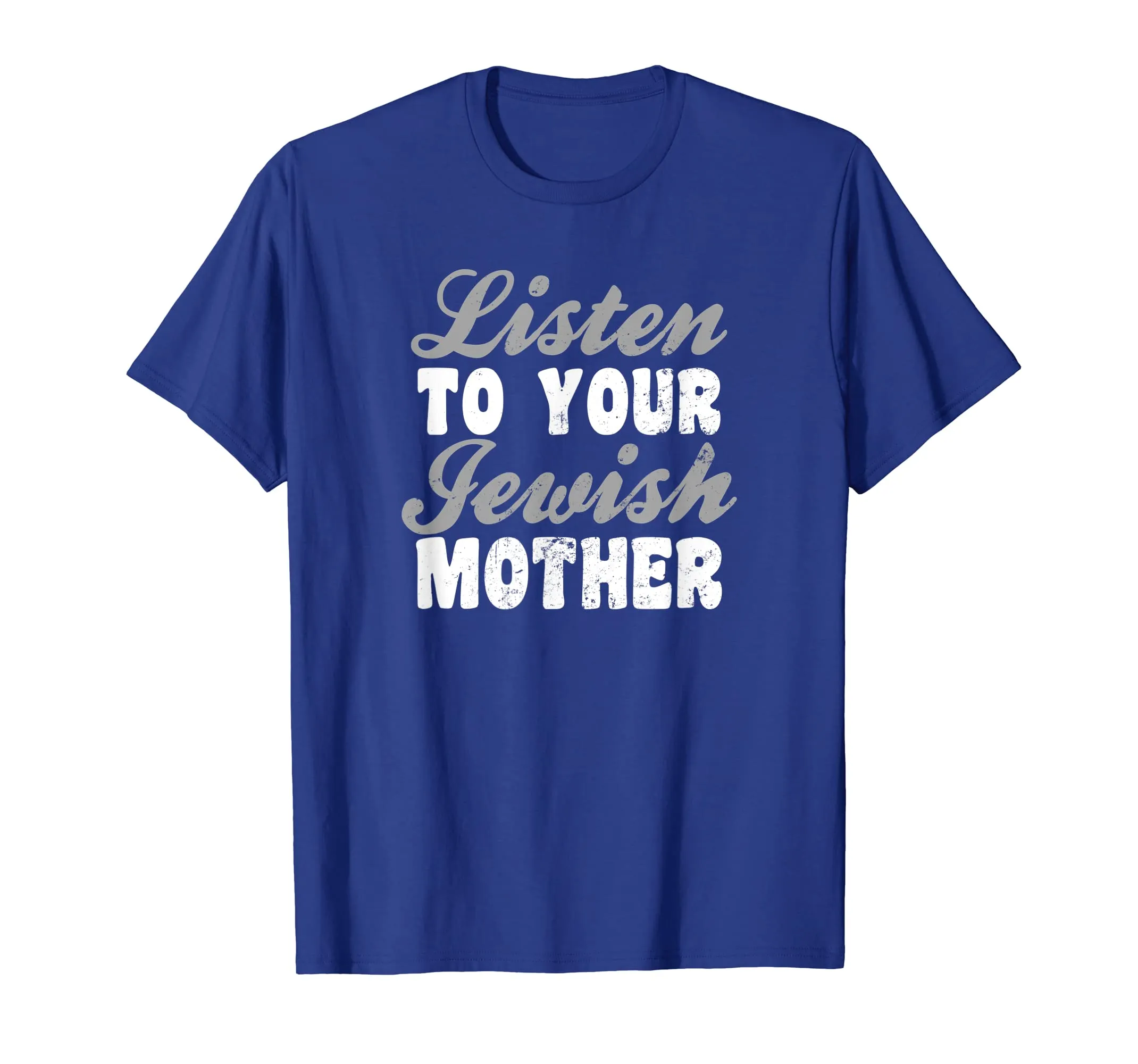 Jewish Joke Shirt | Listen To Jewish Mother Gift
