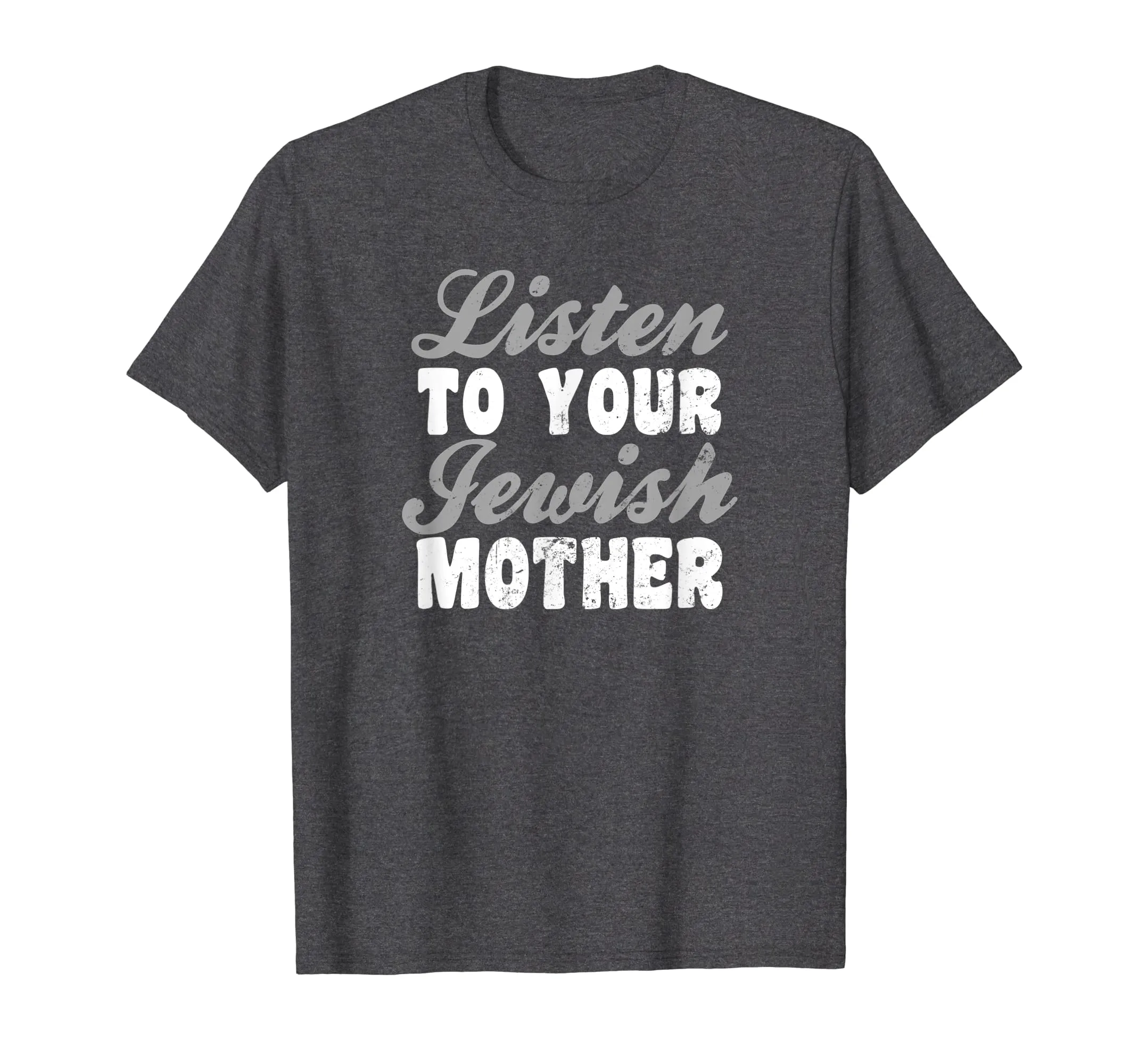 Jewish Joke Shirt | Listen To Jewish Mother Gift