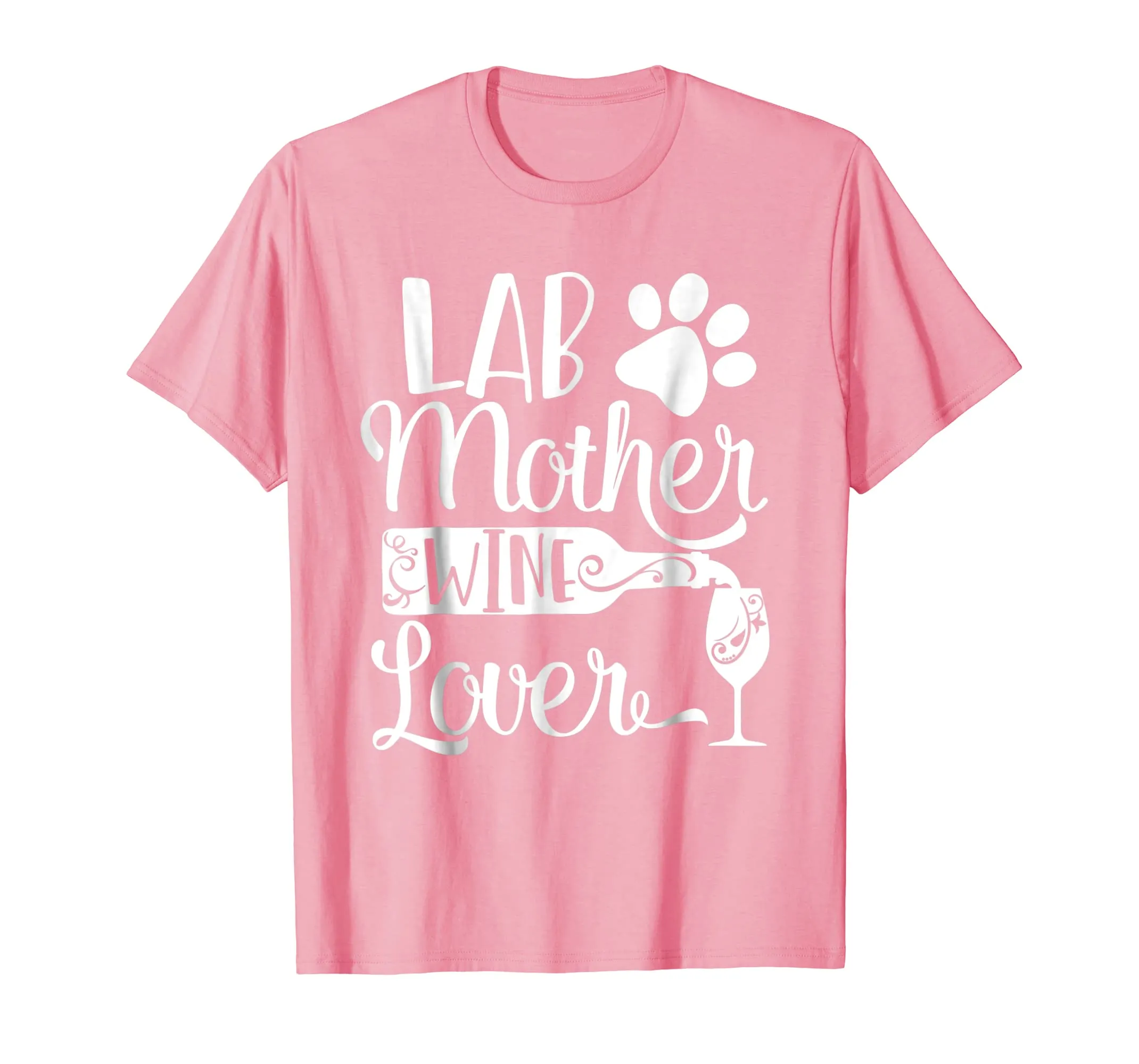 Lab Mother Wine Lover Cute Dog Mom T-Shirt