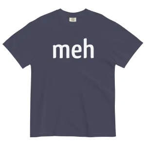 Meh Shirt Men's Relaxed Fit Tee