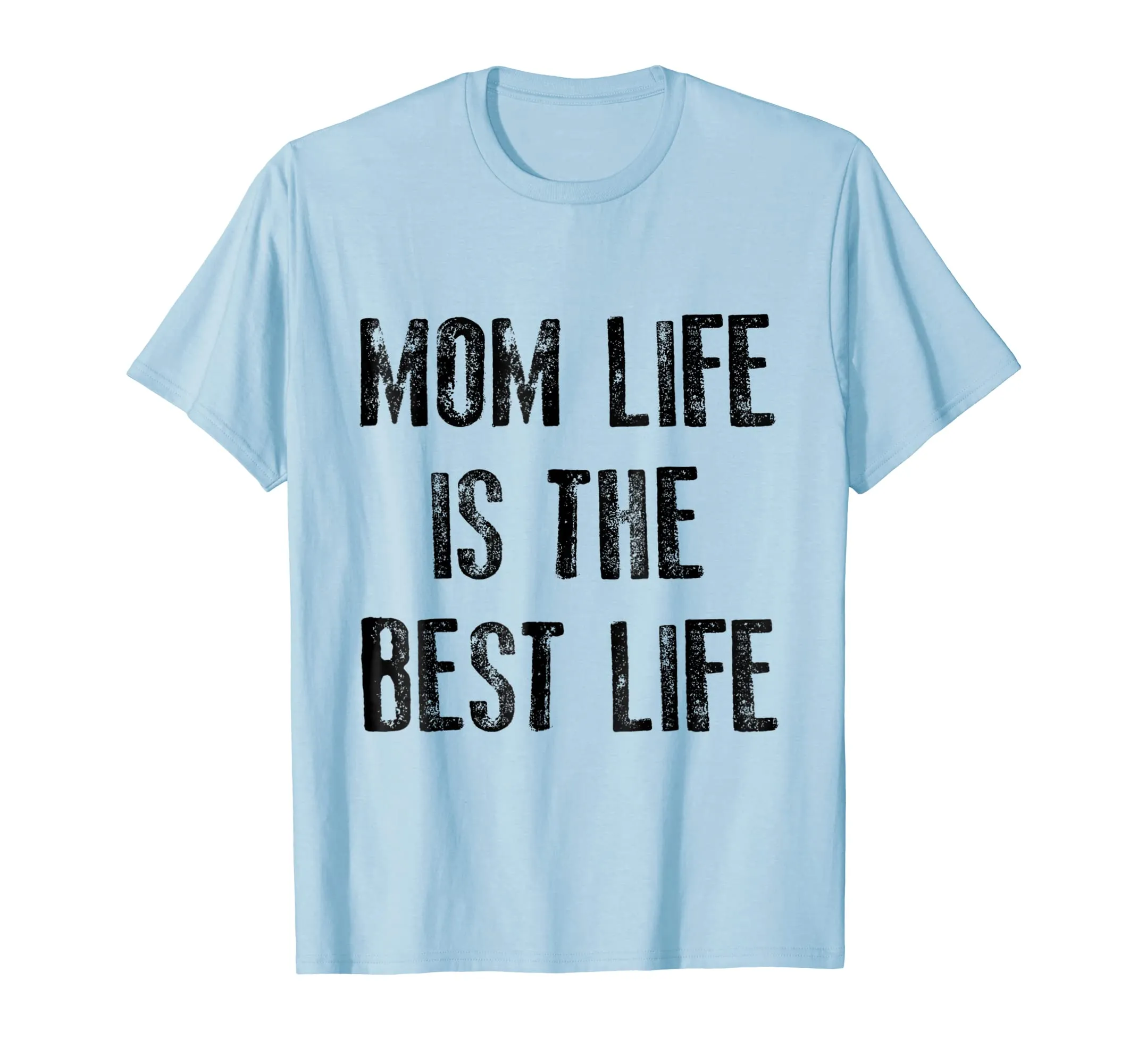 Mom Life is the Best Life Shirt, Mother Gift for Mama