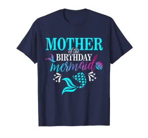 Mother Of The Birthday Mermaid Matching Family T-shirt