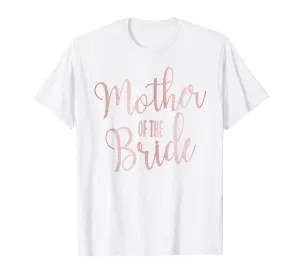 Mother Of The Bride Wedding Party Gift T-Shirt