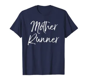 Mother Runner Shirt Funny Cute Running Shirt for Mom Workout