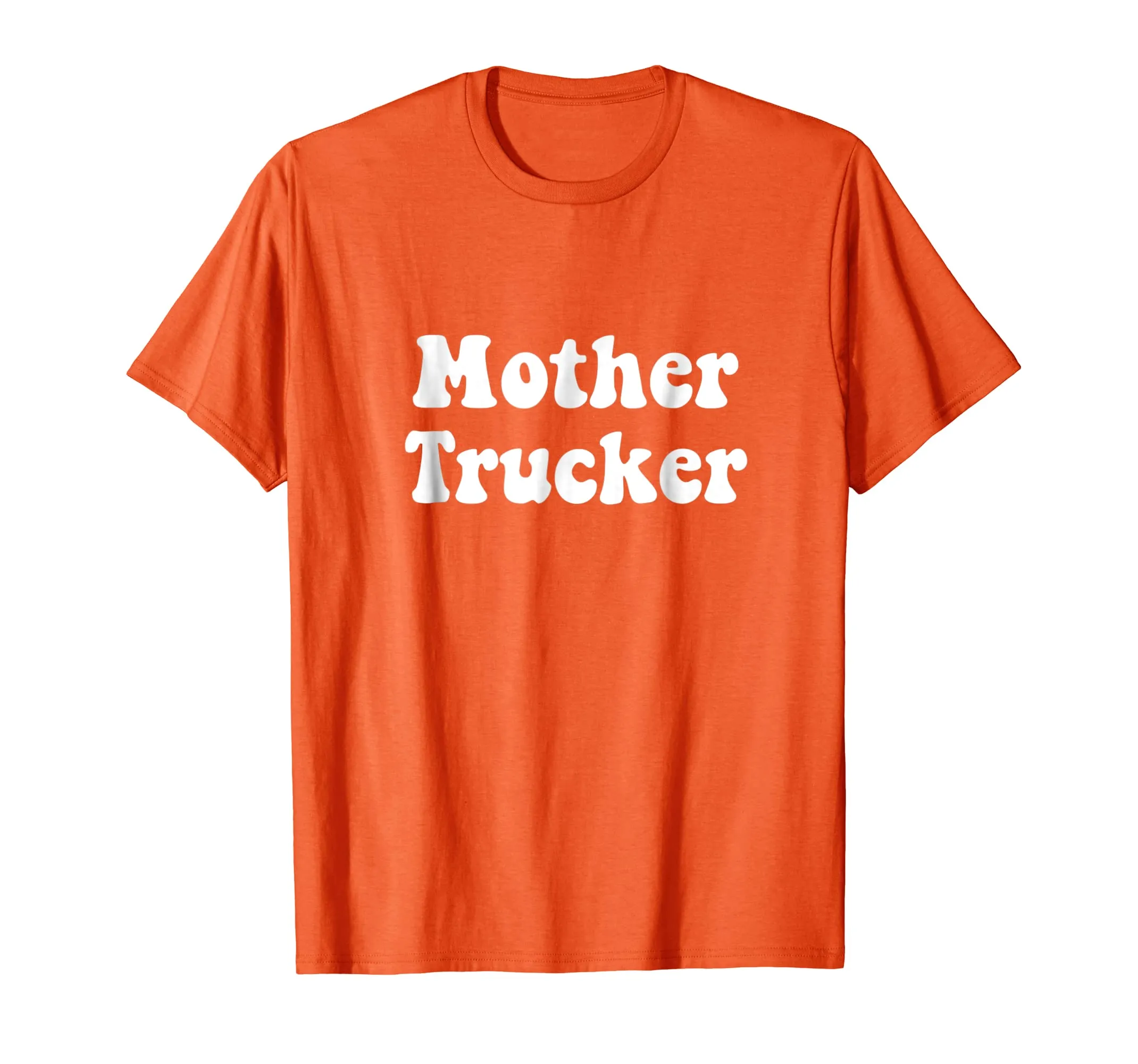 Mother Trucker t-shirt