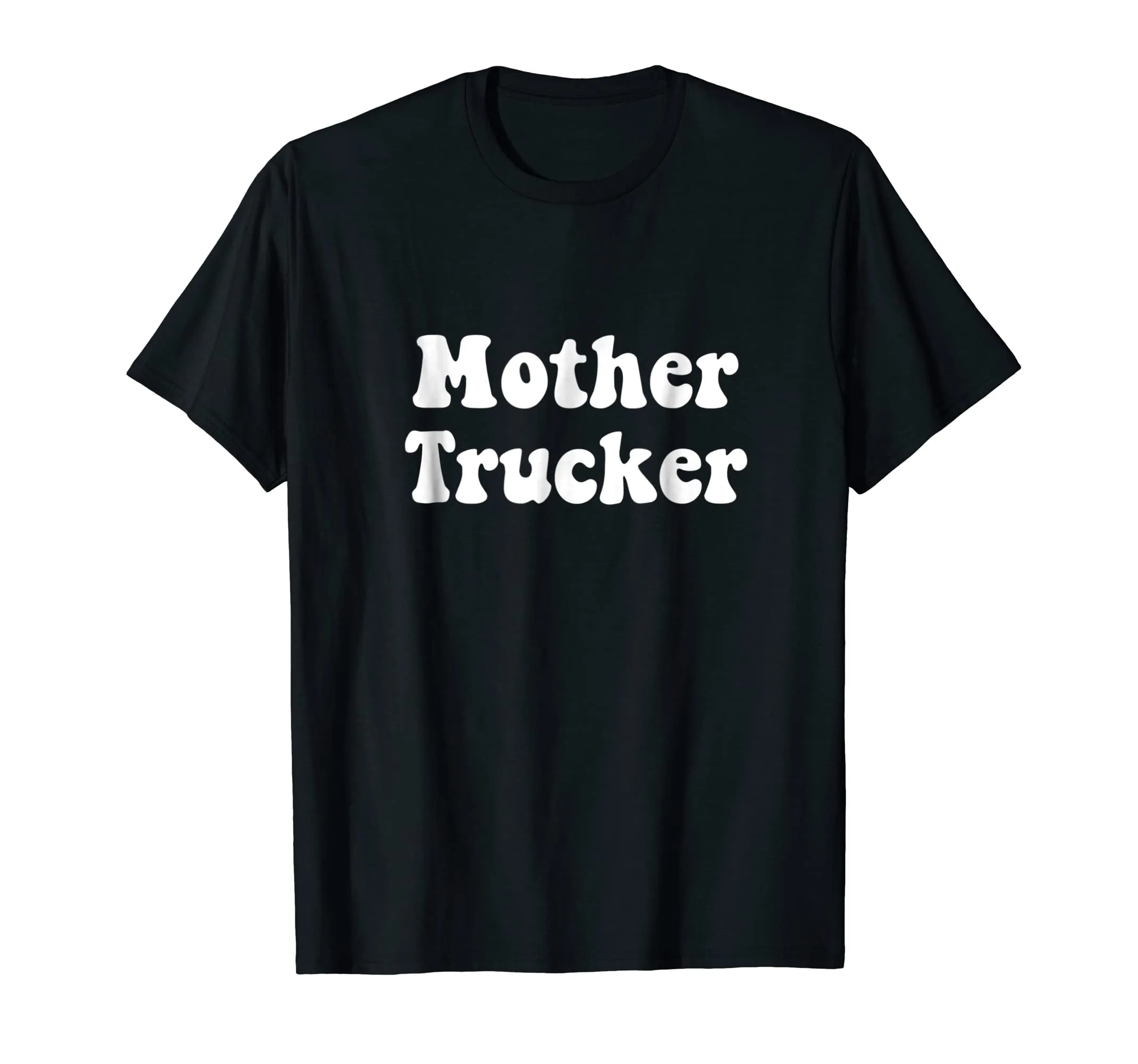 Mother Trucker t-shirt