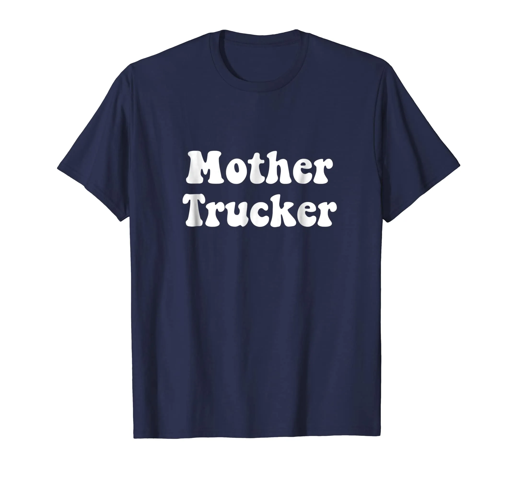 Mother Trucker t-shirt