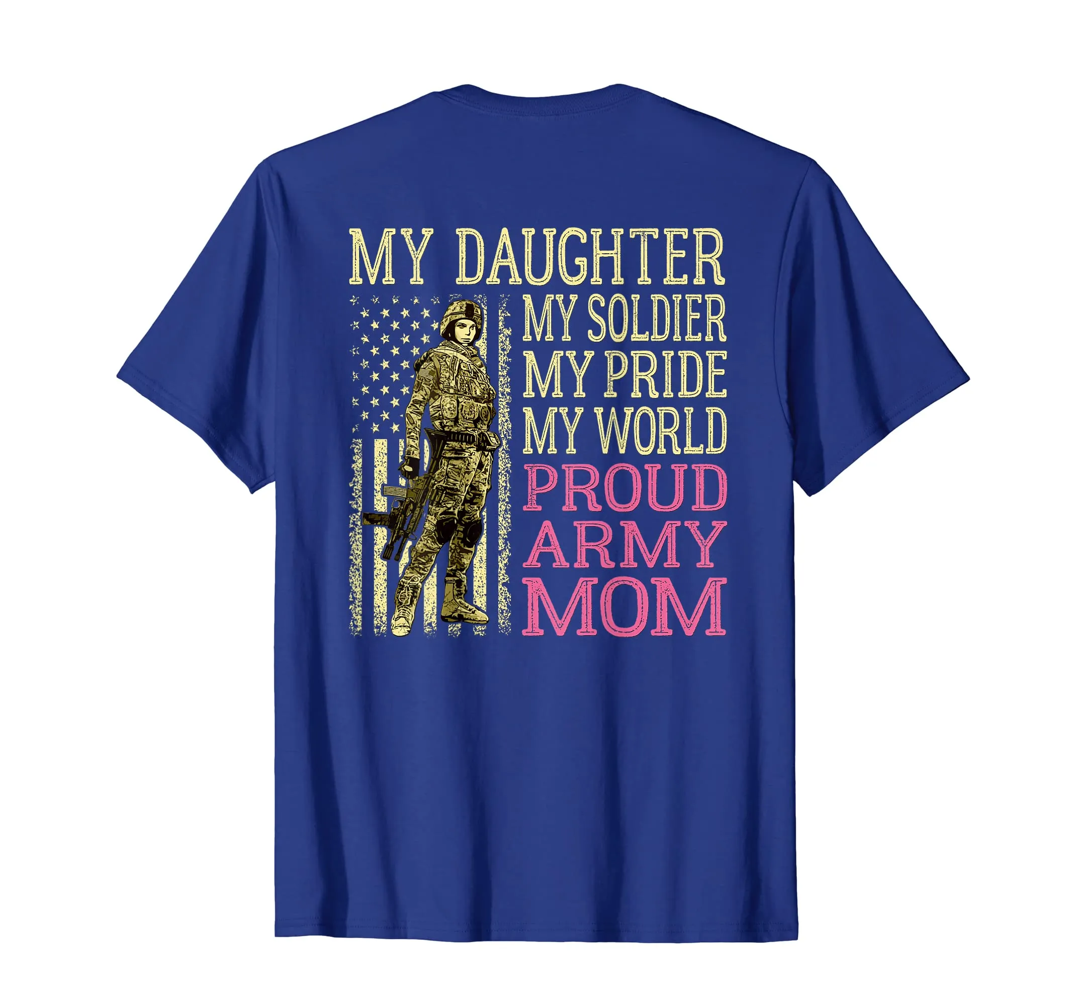My Daughter My Soldier Hero Proud Army Mom Shirt Mother Gift