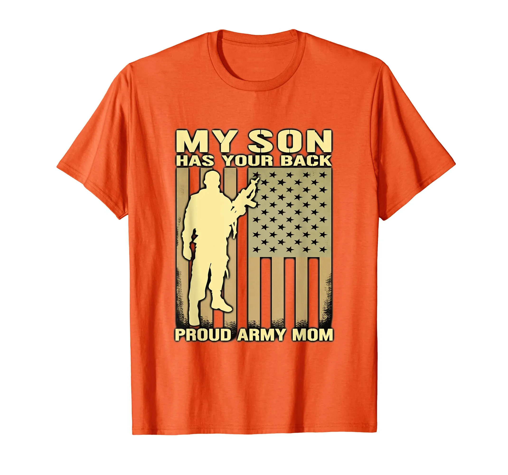 My Son Has Your Back. Proud Army Mom T-Shirt Mother Gift