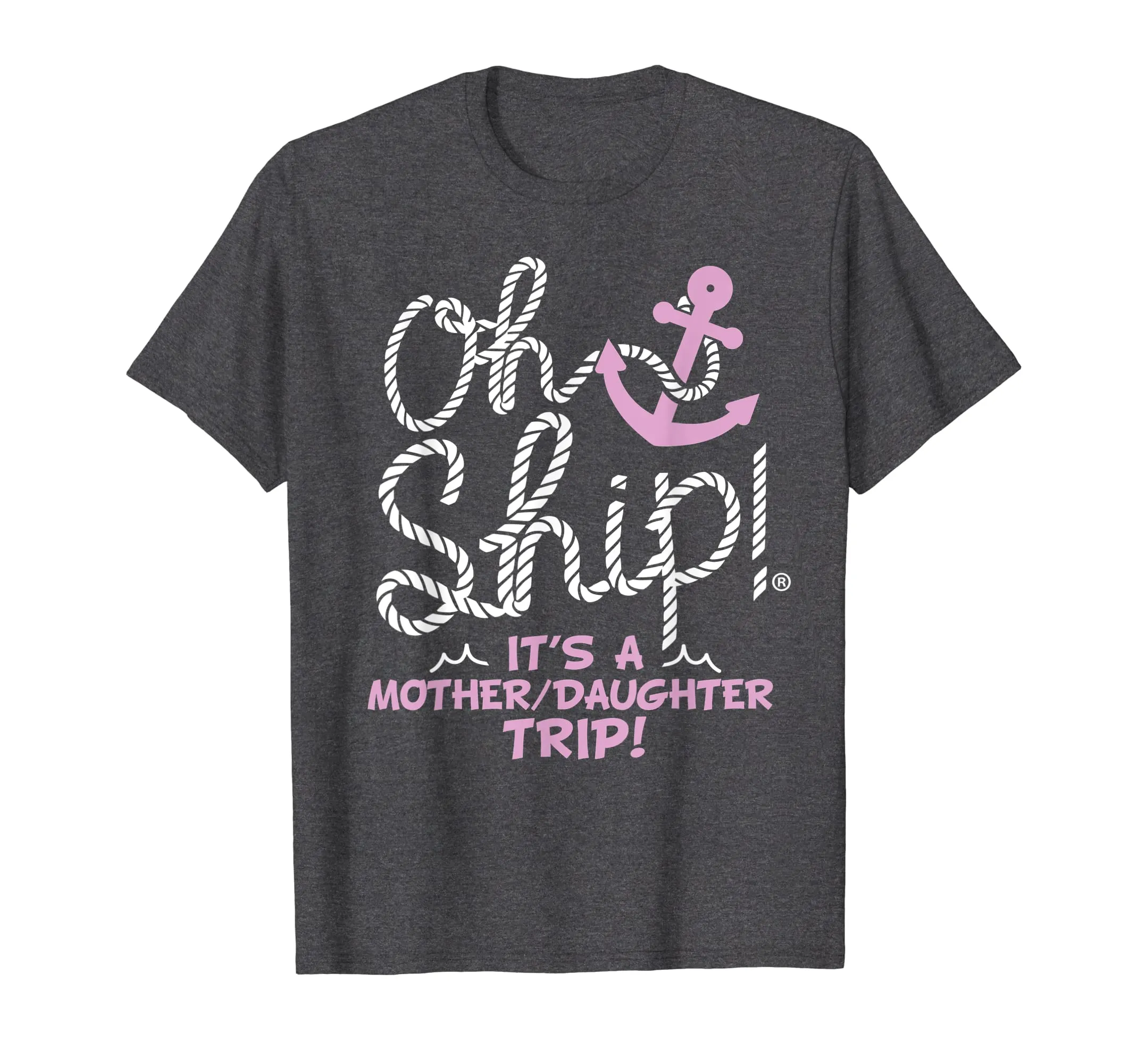 Oh Ship it's a Mother Daughter Trip - Cruise Shirts