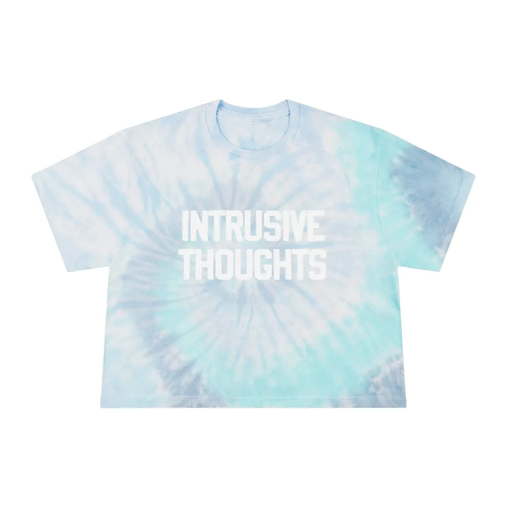 "Intrusive Thoughts" Tie-Dye Crop Tee