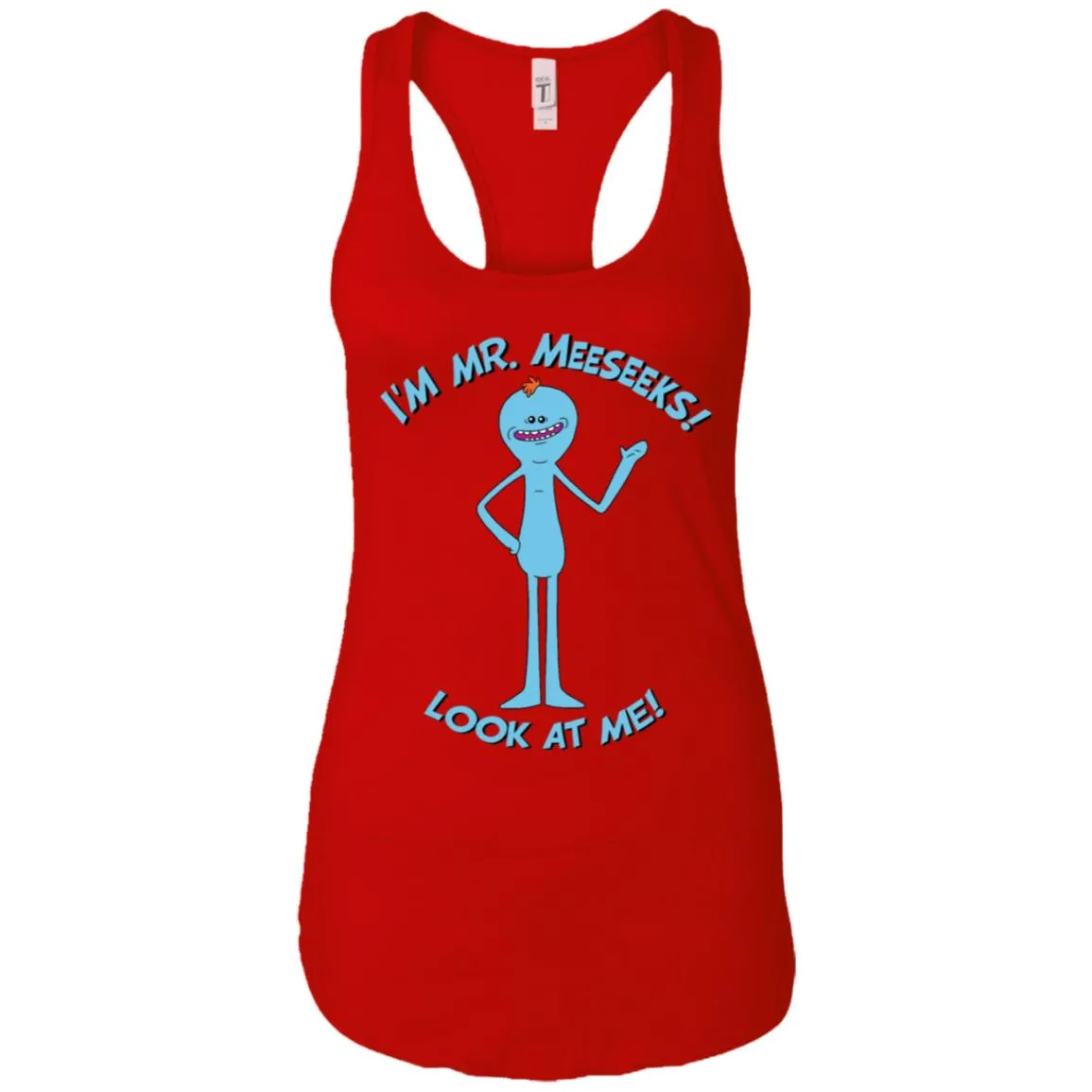 Rick And Morty Mr Meeseeks Look At Me Quote Women Tank