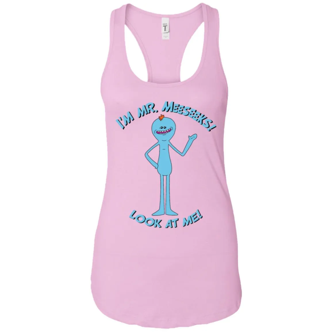 Rick And Morty Mr Meeseeks Look At Me Quote Women Tank