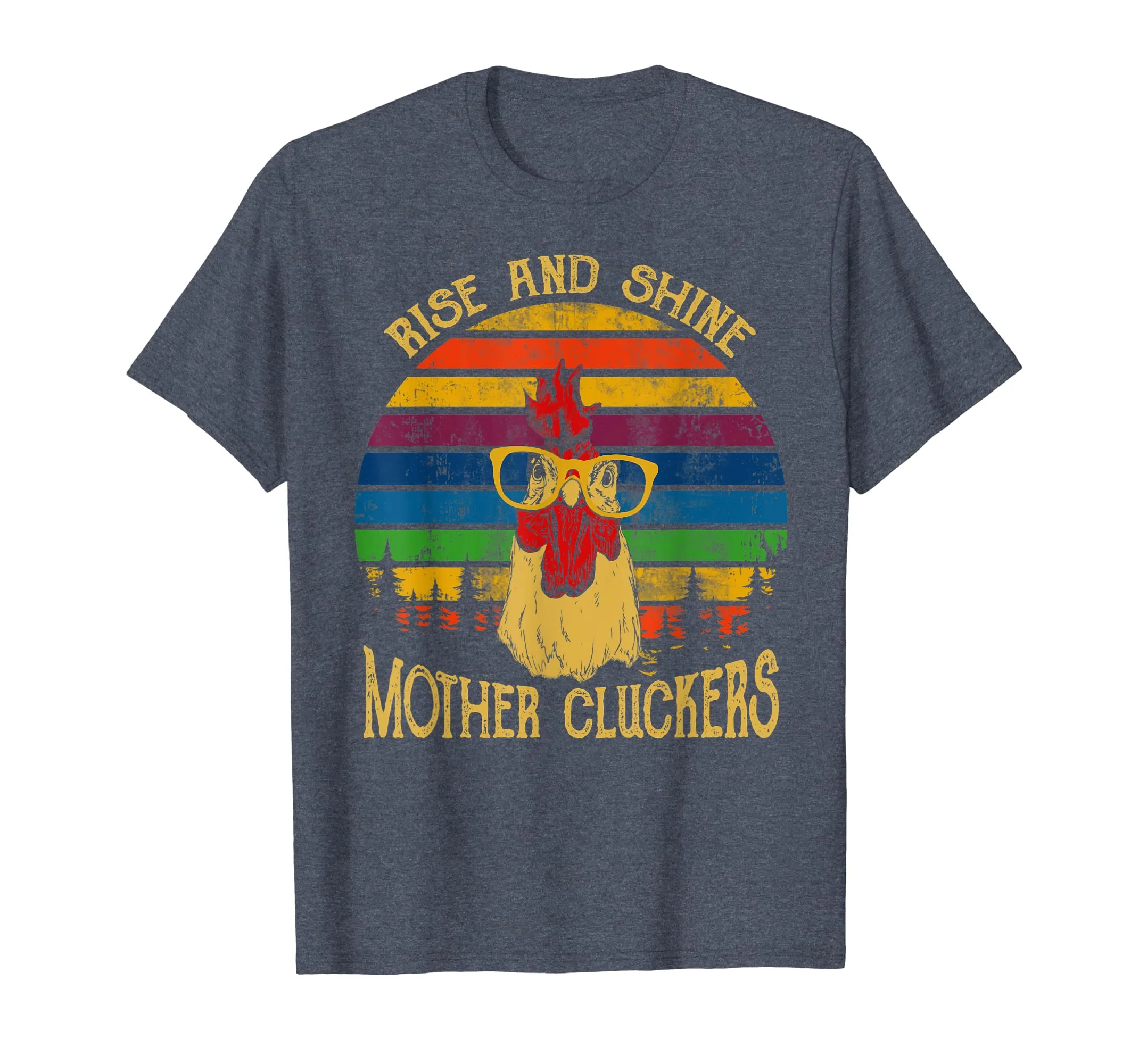 Rise and Shine mother Cluckers Chicken Retro Vintage Tshirt