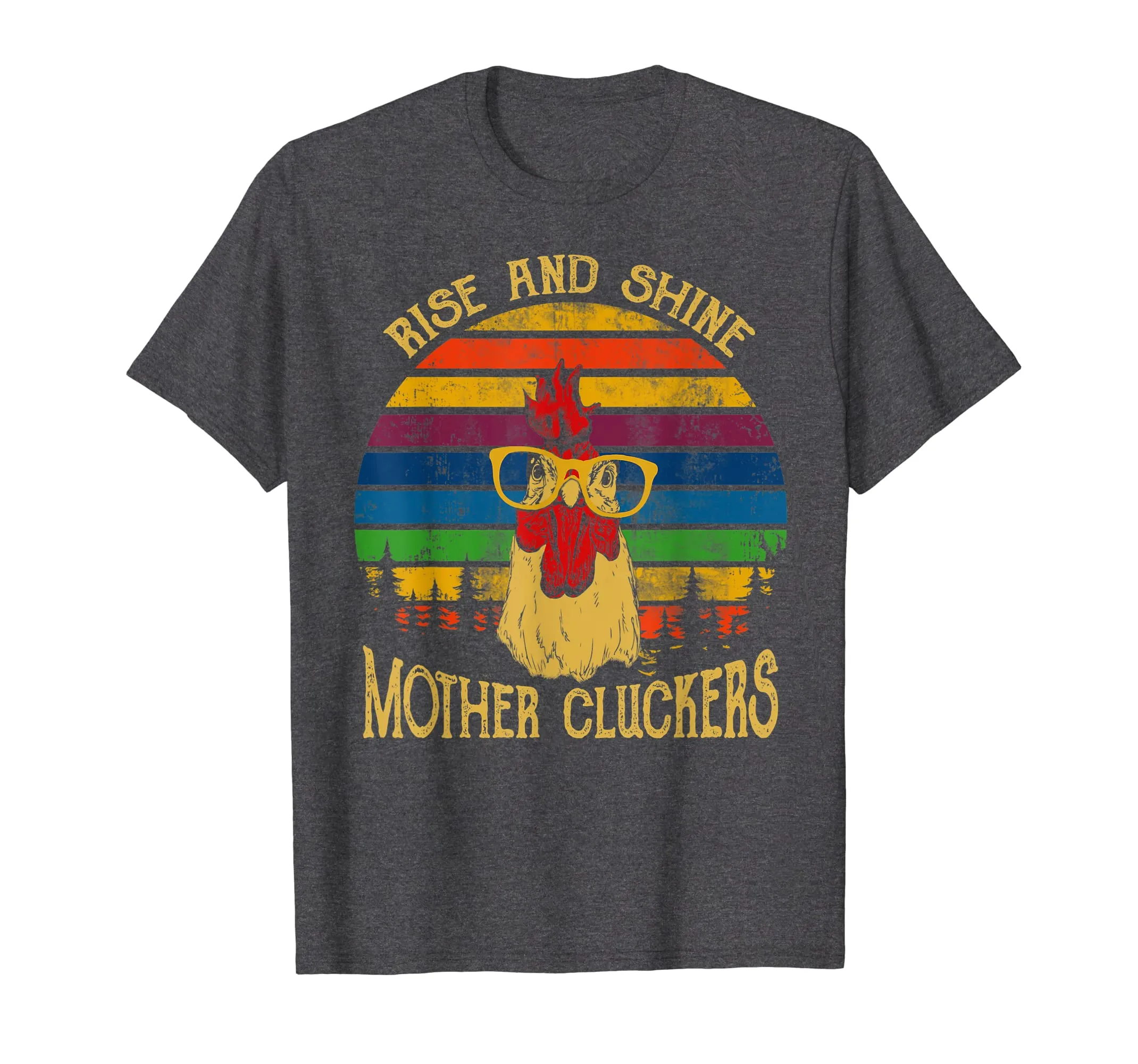 Rise and Shine mother Cluckers Chicken Retro Vintage Tshirt
