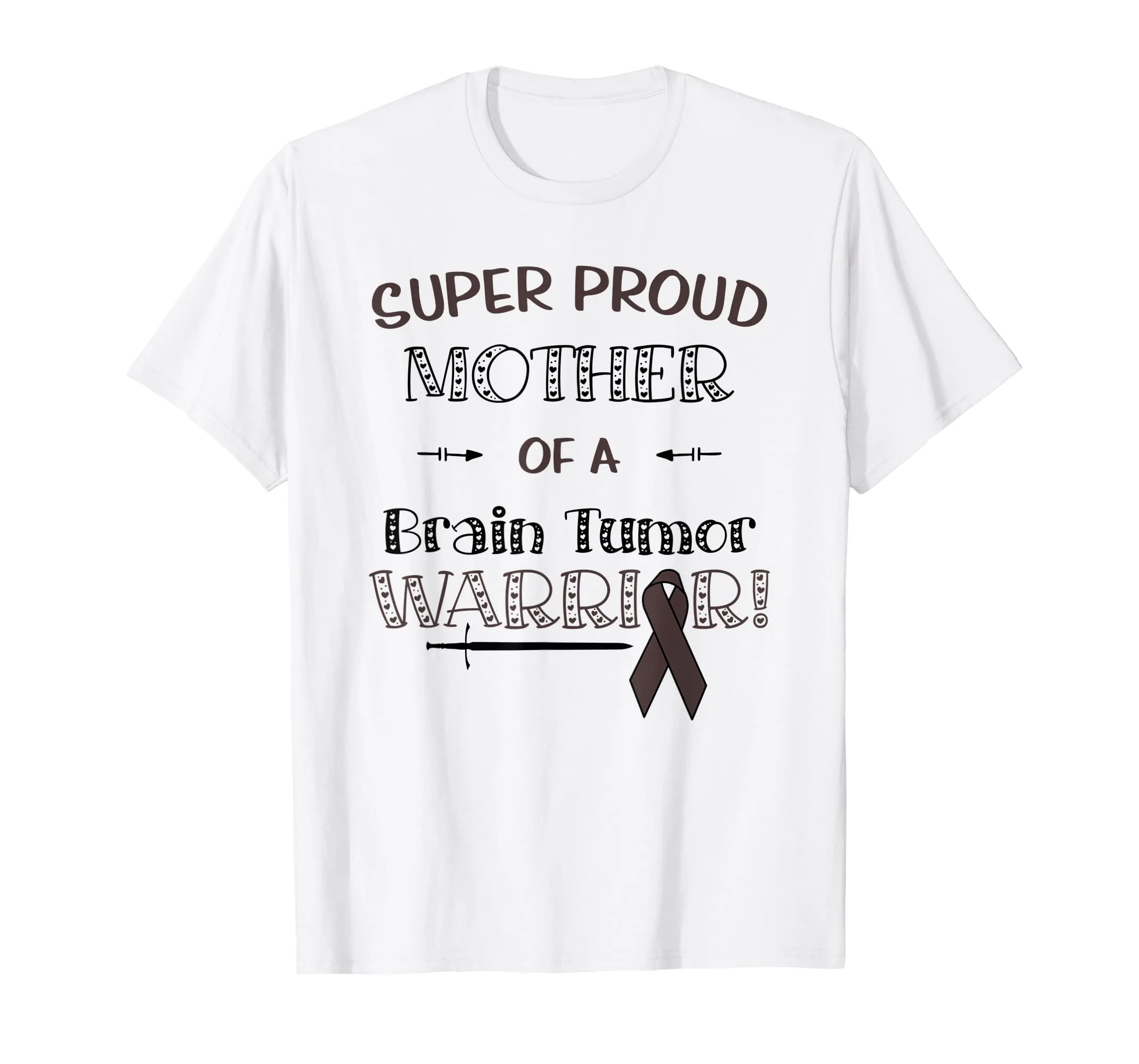 Super Proud Mother Of A Brain Tumor Warrior Shirt Awareness
