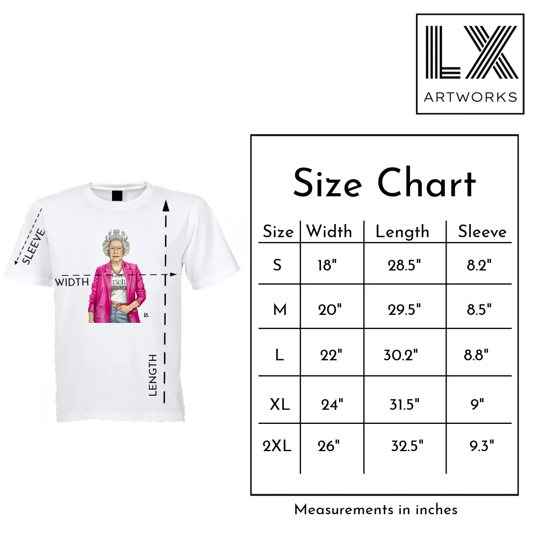 The Queen is a Rich Man T-Shirt