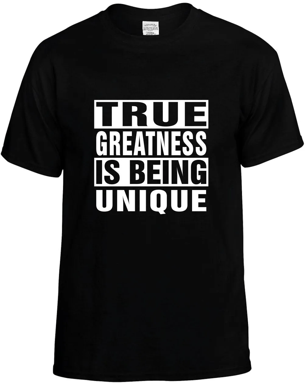 True Greatness is being Unique Unisex T-Shirt Novelty Graphic Tee Shirt