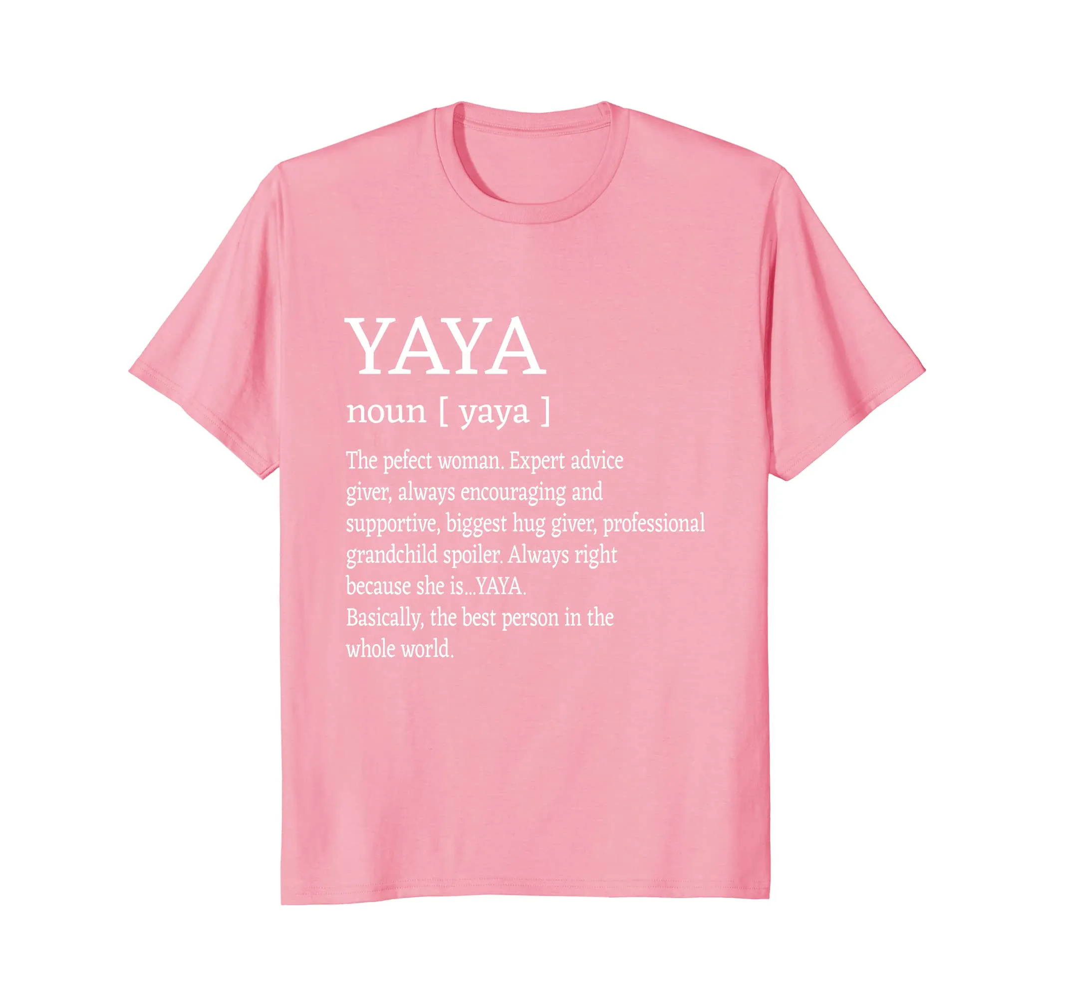Yaya Definition Grandma Mother Day Gifts Women T-Shirt