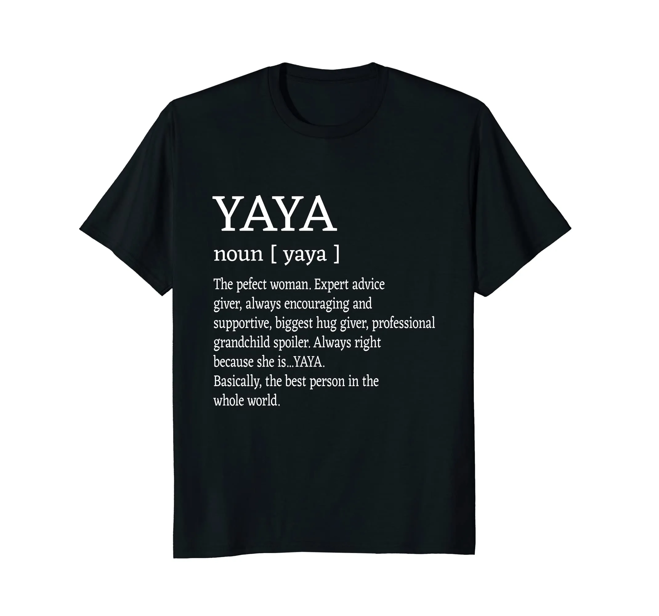 Yaya Definition Grandma Mother Day Gifts Women T-Shirt